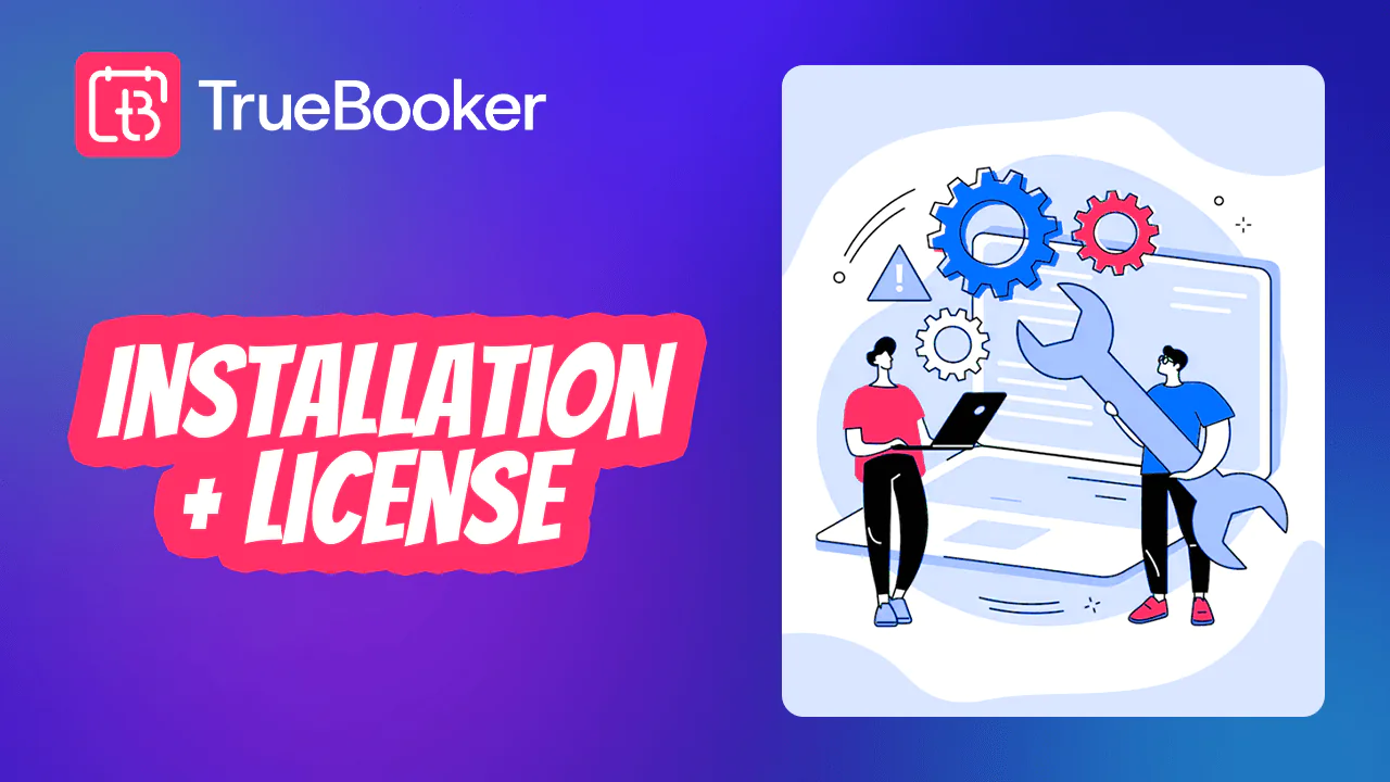 TrueBooker Plugin Setup Guide: Installation + License Activation