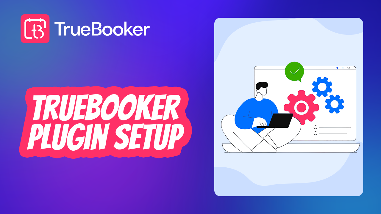 TrueBooker Appointment Booking Plugin Setup and Configuration Tutorial for Beginners