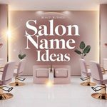 150+ Beauty Salon Name Ideas to Inspire Your New Brand